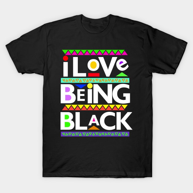 Black Lives Matter - I Love Being Black T-Shirt by PushTheButton